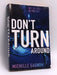 Don't Turn Around - Michelle Gagnon; 