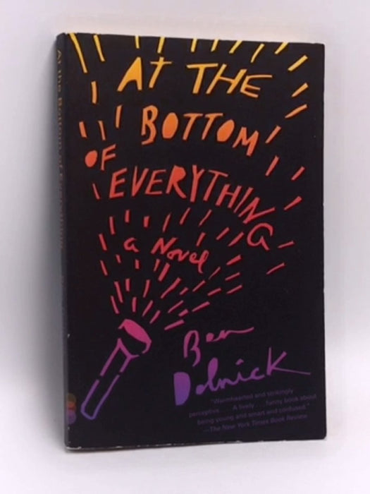 At the Bottom of Everything - Ben Dolnick; 