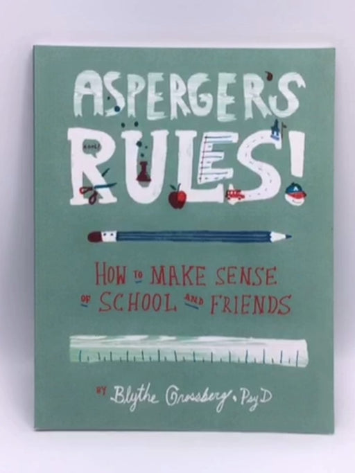 Asperger's Rules! - Blythe Grossberg; Blythe N. Grossberg; 