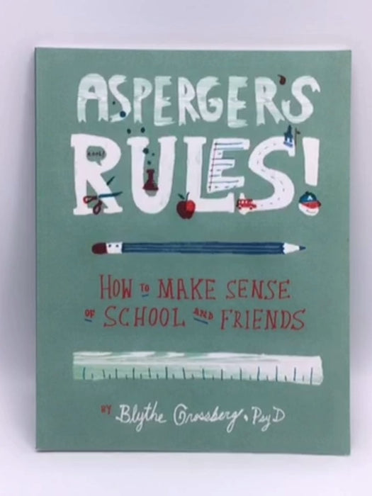 Asperger's Rules! - Blythe Grossberg; Blythe N. Grossberg; 