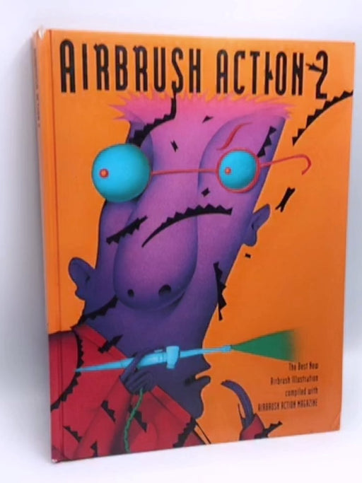 Airbrush Action 2- (Hardcover) - Airbrush Action Magazine; 
