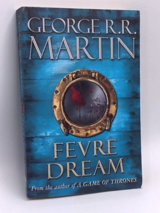 Fevre Dream - George R. R. Martin; 