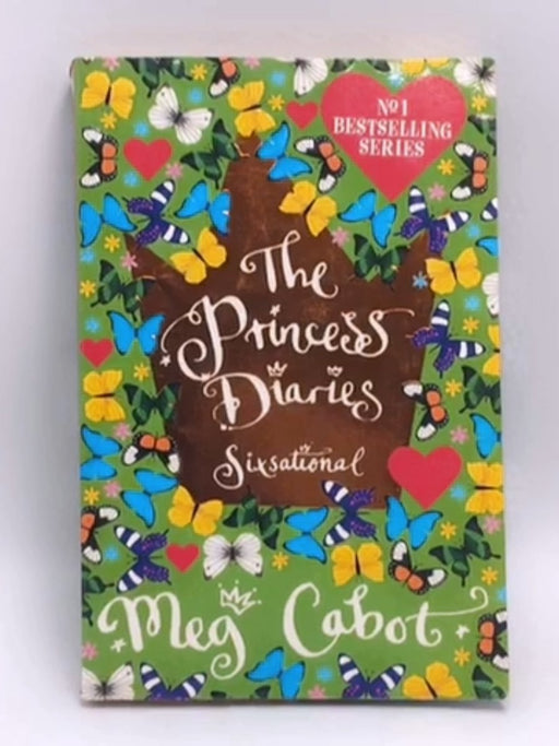 The Princess Diaries: Sixsational - Meg Cabot; 
