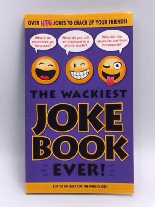 The Wackiest Joke Book Ever! - Editors of Portable Press; Editors of Portable Press; 