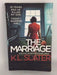 The Marriage - K. L. Slater; 
