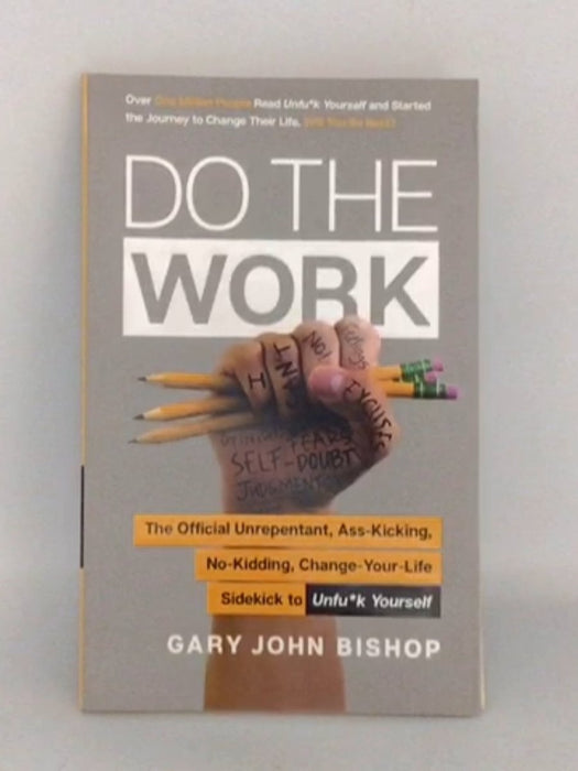 Do the Work - Gary John Bishop; 