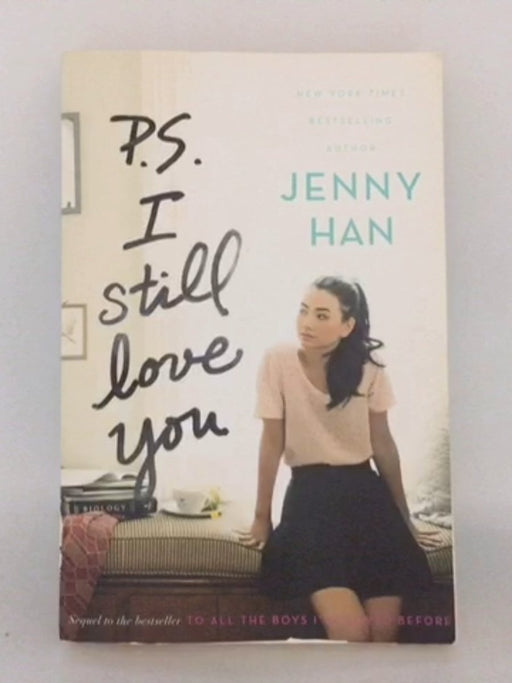 To All the Boys I've Loved Before #2 P.S. I Still Love You - Jenny Han;
