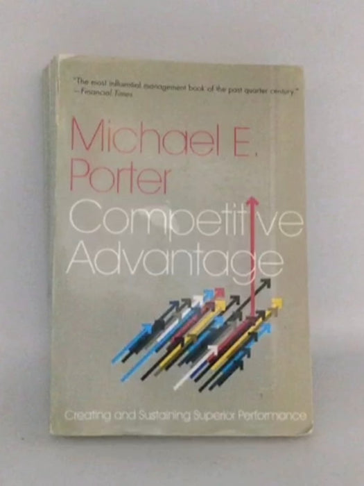 Competitive Advantage - Michael E. Porter