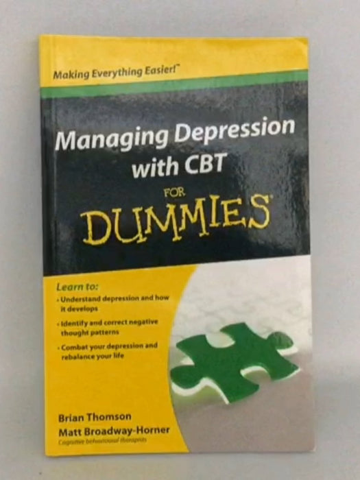 Managing Depression with CBT For Dummies - Brian Thomson; Matt Broadway-Horner; 