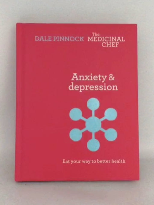 Anxiety & Depression - Hardcover - Dale Pinnock; 