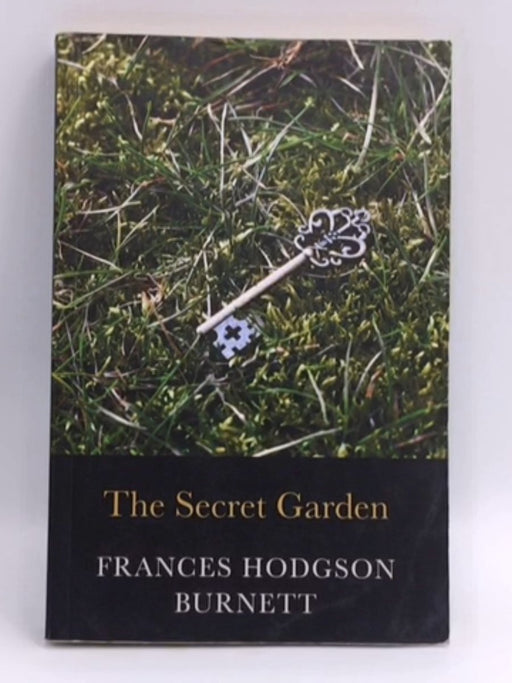 The Secret Garden  - Frances Hodgson Burnett 