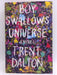 Boy Swallows Universe - Trent Dalton; 