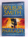 Pharaoh - Wilbur Smith; 