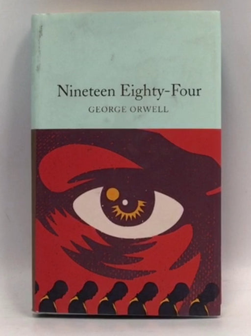 Nineteen Eighty-Four - Hardcover - George Orwell; 