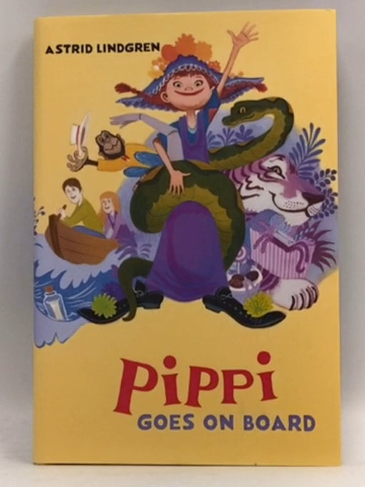 Pippi Goes on Board - Hardcover - Astrid Lindgren; 