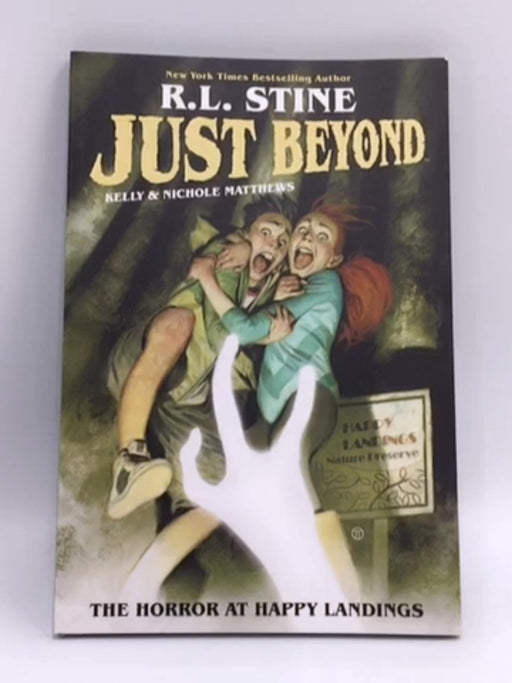 Just Beyond: The Horror at Happy Landings - R.L. Stine; 