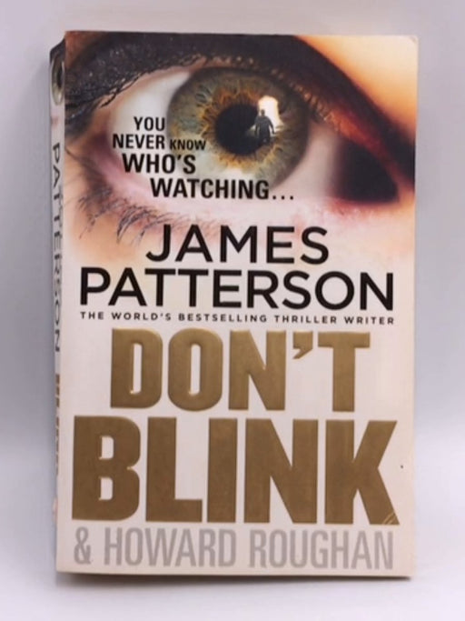 Don't Blink - James Patterson; Howard Roughan; 