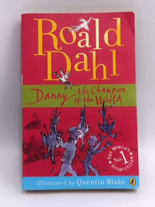 Danny The Champion of the World - Roald Dahl