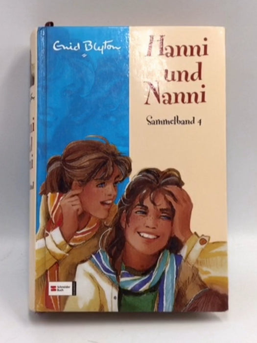 Hanni und Nanni Sammelband 6. (Ab 10 J.). - Blyton, Enid; 