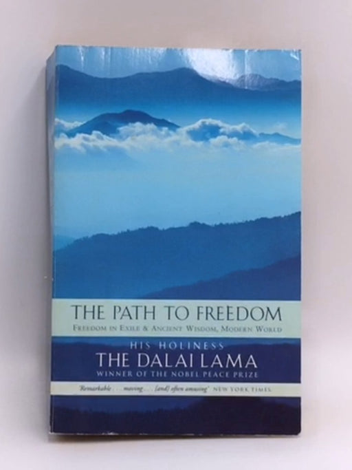 The Path to Freedom - Dalai Lama XIV Bstan-ʼdzin-rgya-mtsho; 