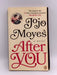 After You - Jojo Moyes