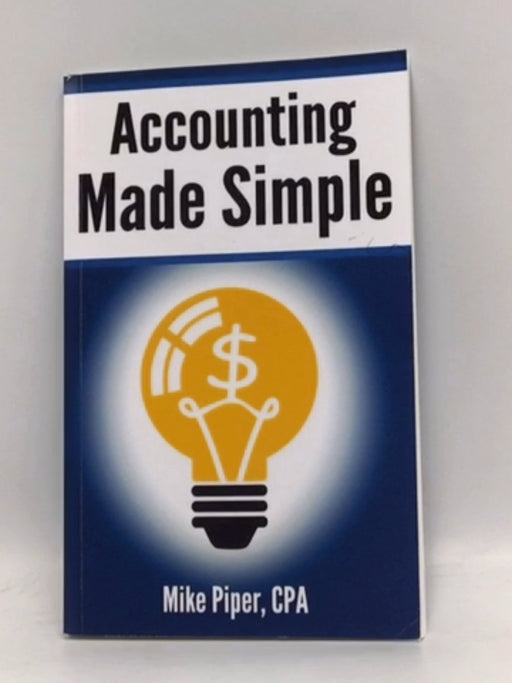 Accounting Made Simple - Mike Piper; 