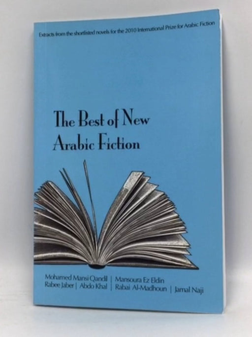 The Best of New Arabic Fiction - International Prize for Arabic Fiction