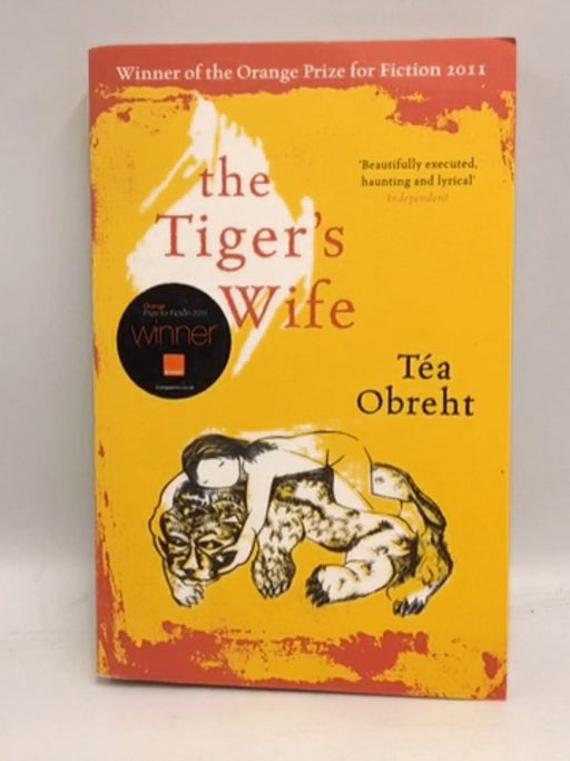 The Tiger's Wife - Téa Obreht; 