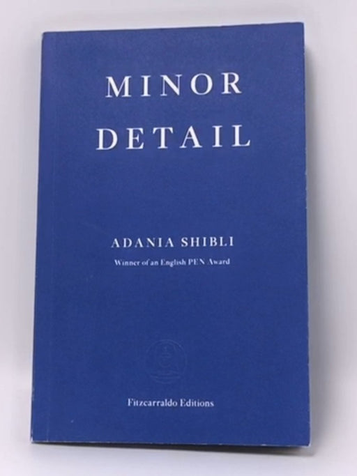 Minor Detail - Adania Shibli; 