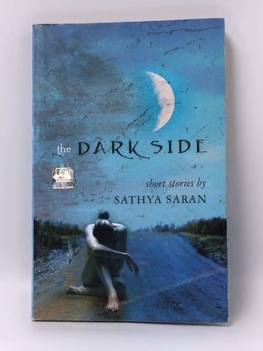 The Dark Side - Sathya Saran; 