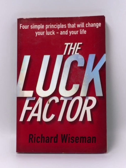 The Luck Factor - Richard Wiseman; 