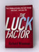 The Luck Factor - Richard Wiseman; 