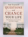 Ask Yourself Questions And Change Your Life - Arlene Harder; 