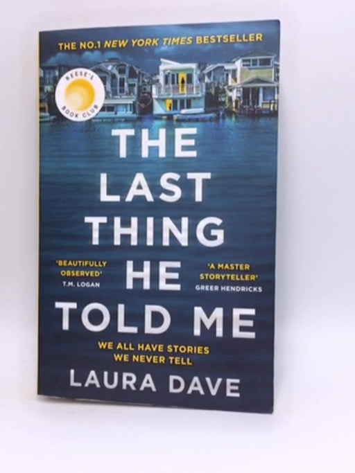 The Last Thing He Told Me - Laura Dave; 