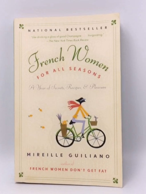 French Women for All Seasons - Mireille Guiliano; 
