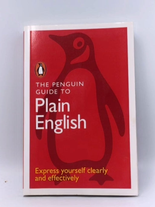 The Penguin Guide to Plain English  - Penguin;