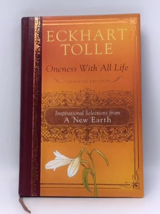 Oneness with All Life- Hardcover  - Eckhart Tolle; 