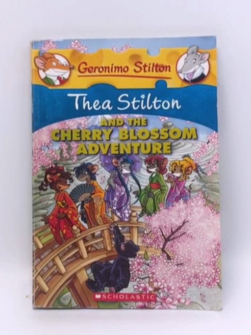 Thea Stilton and the Cherry Blossom Adventure - Geronimo Stilton