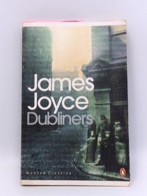 Modern Classics Dubliners - James Joyce; 