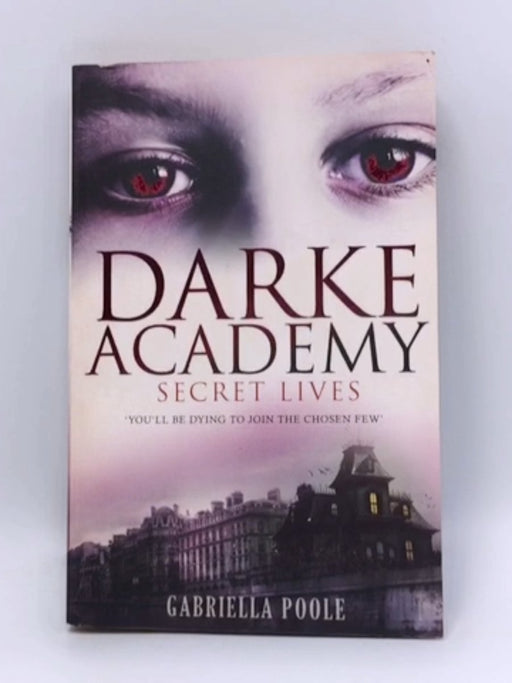 Darke Academy: Book 1 - Gabriella Poole; 