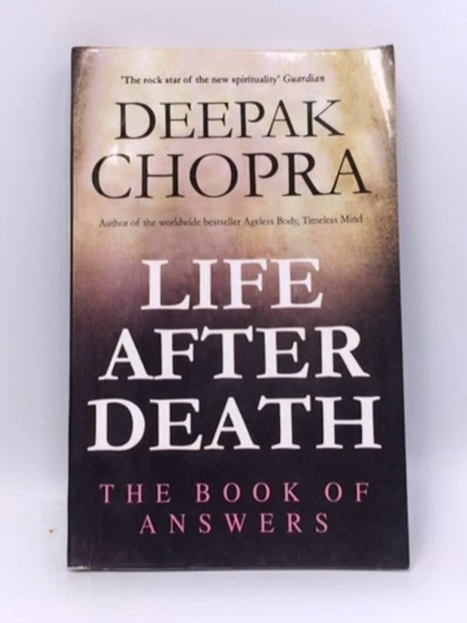 Life After Death - Deepak Chopra