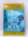 Your Mind Can Heal Your Body - Matthew Manning; 