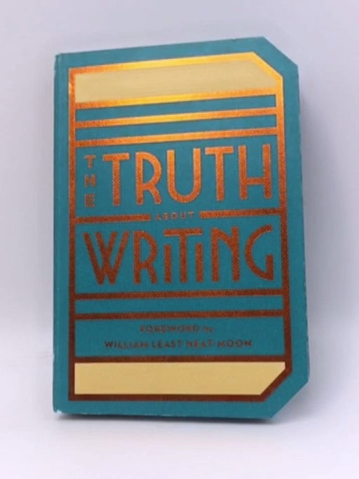 The Truth About Writing - Abrams Noterie; 