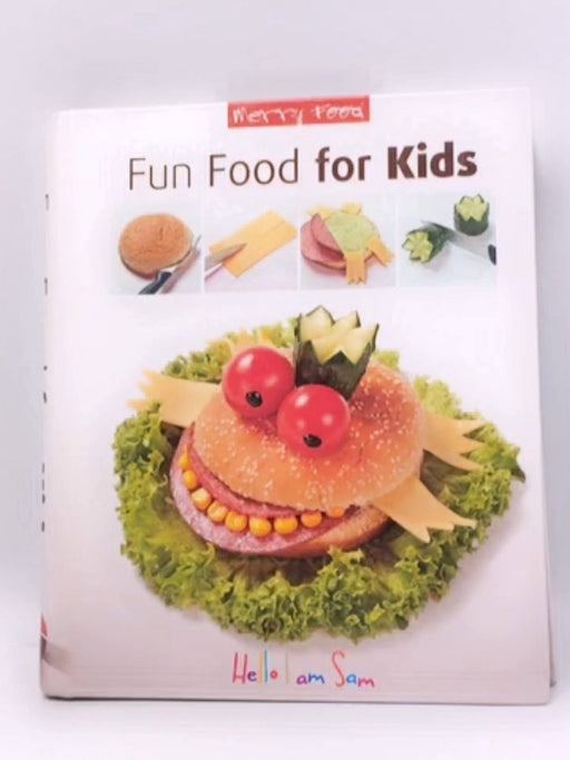 Fun Food for Kids - Hardcover - Merry Food