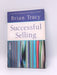 Successful Selling - Brian Tracy; 