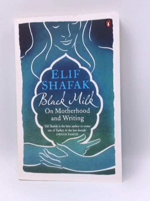 Black Milk - Elif Shafak; 