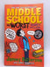 Middle School: The Worst Years Of My Life - James Patterson