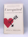 Unrequited - Lisa A. Phillips; 
