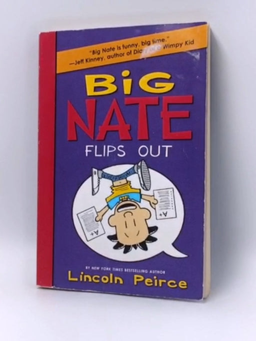 Big Nate Flips Out - Lincoln Peirce; 