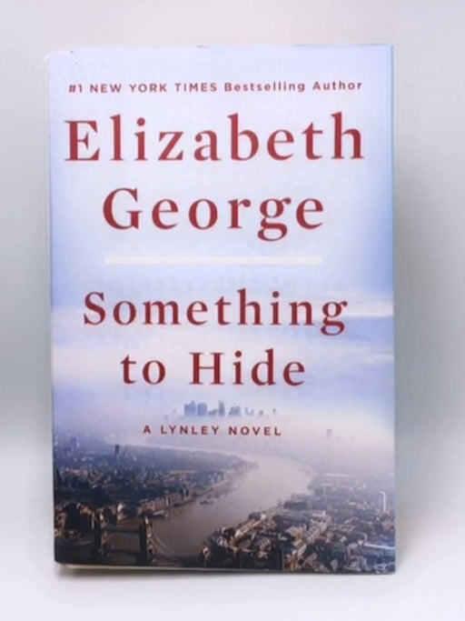 Something to Hide - Hardcover - Elizabeth George; 